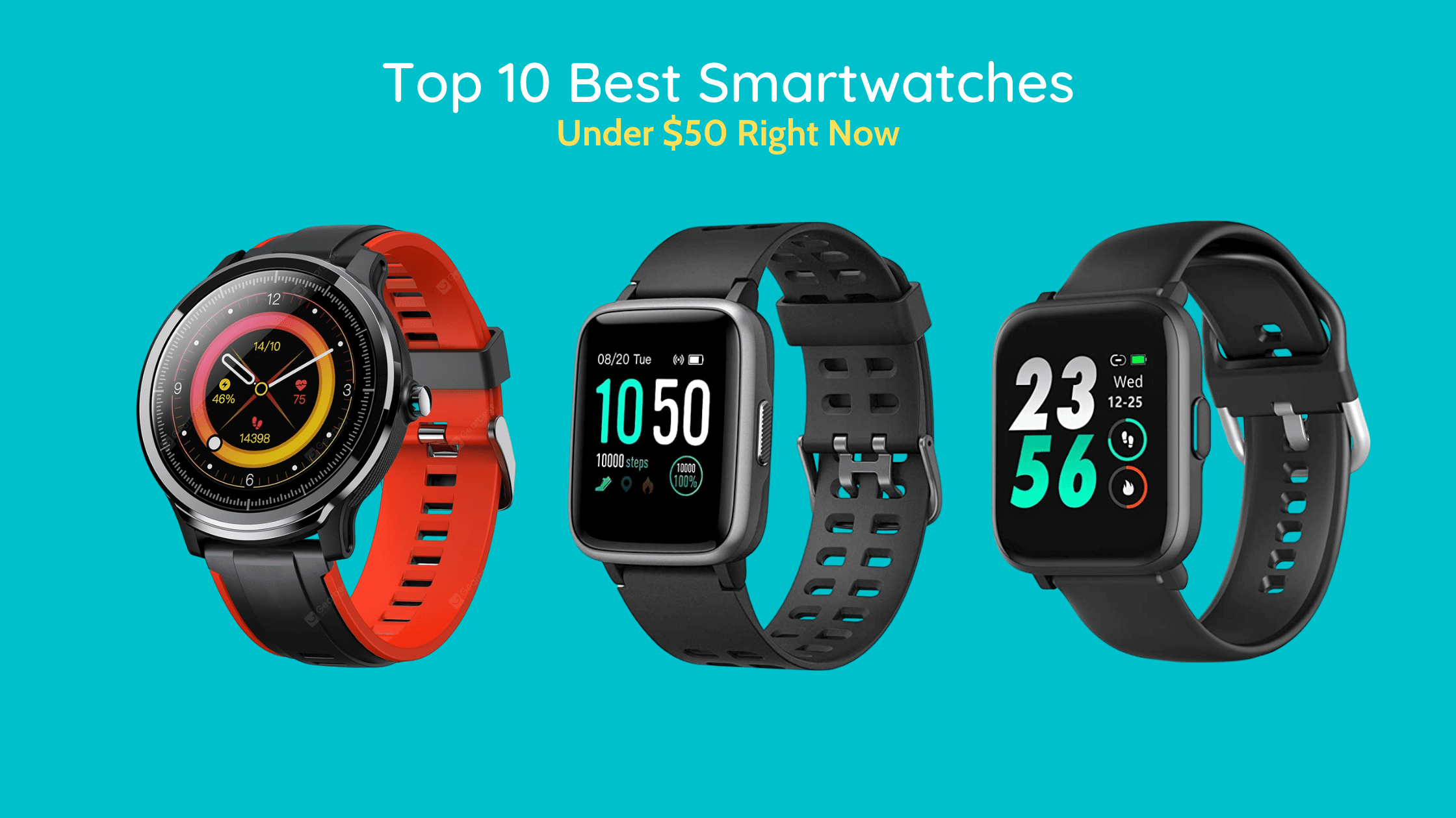 Top 10 Best Cheap Smartwatches Under $50 in 2022 - JustWearable